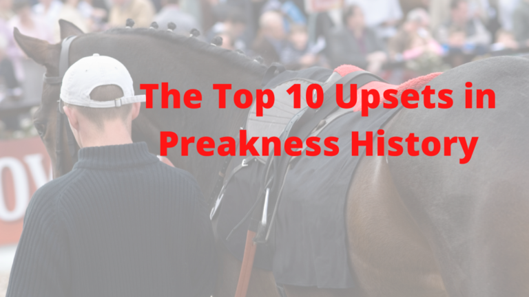 The Top 10 Upsets in Preakness History
