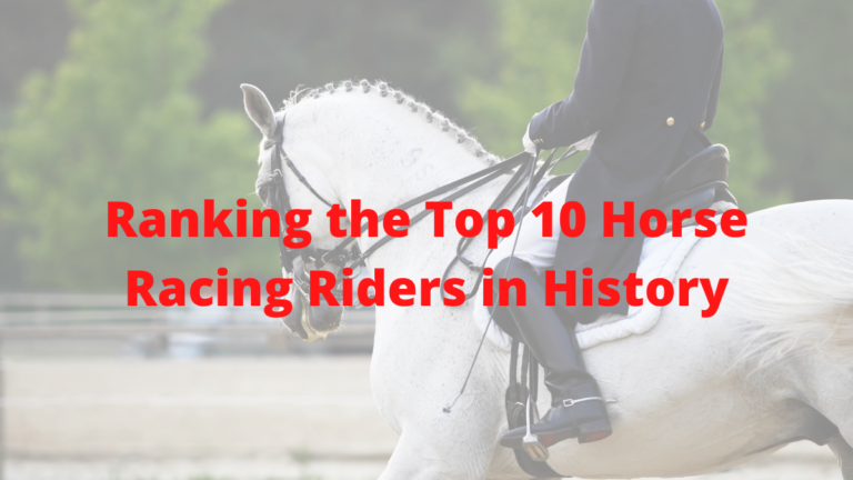Ranking the Top 10 Horse Racing Riders in History